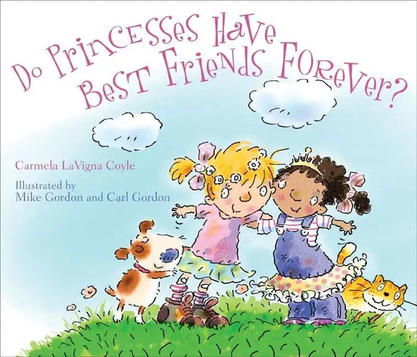 Do Princesses Have Best Friends Forever? - Hardcover