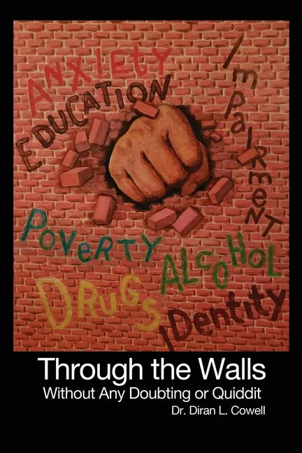 Through the Walls: Without Any Doubting or Quiddit - Paperback