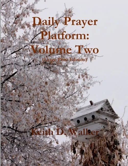 Daily Prayer Platform: Volume Two (Large Print Edition) - Paperback
