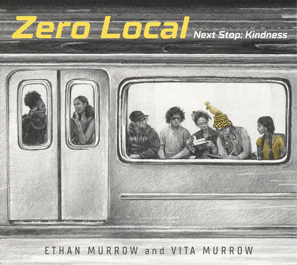 Zero Local: Next Stop: Kindness - Hardcover