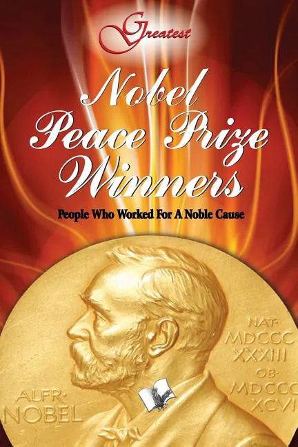 Nobel Peace Prize Winners - Paperback