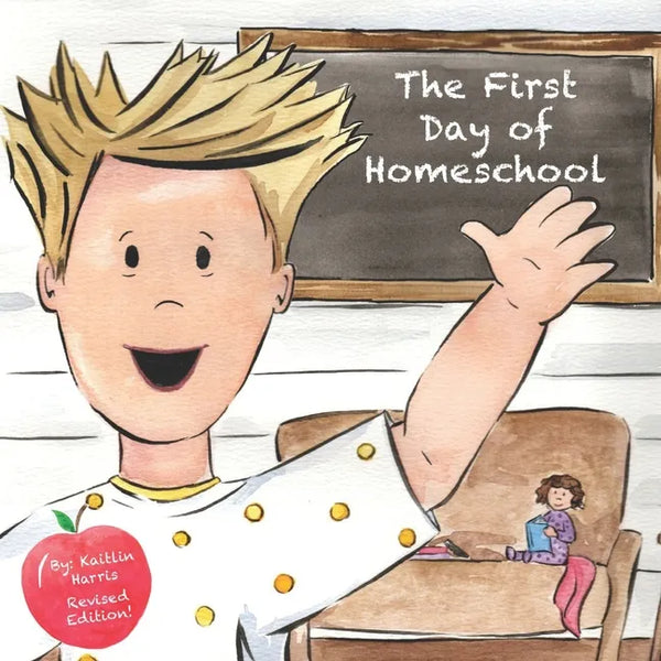 The First Day of Homeschool - Paperback