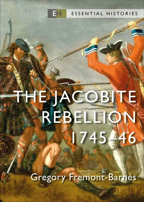 The Jacobite Rebellion: 1745-46 - Paperback