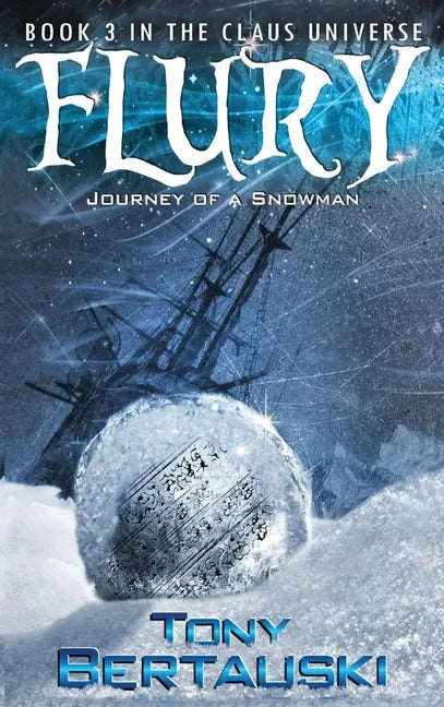 Flury: Journey of a Snowman - Hardcover