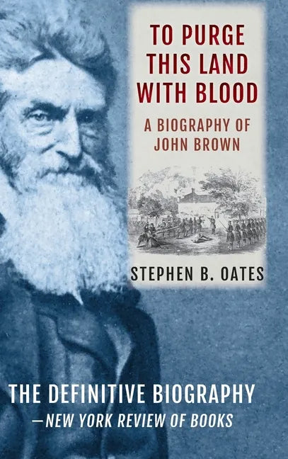 To Purge This Land with Blood: A Biography of John Brown [Updated Edition] - Hardcover