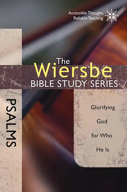Psalms: Glorifying God for Who He Is - Paperback