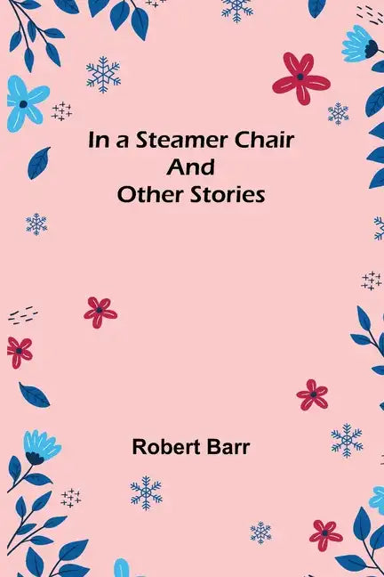 In a Steamer Chair and Other Stories - Paperback