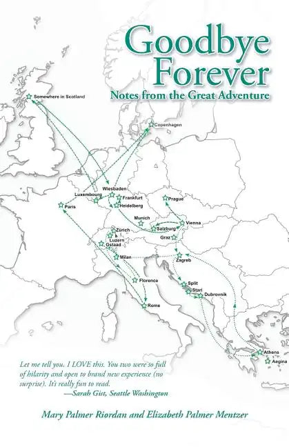 Goodbye Forever: Notes from the Great Adventure - Paperback