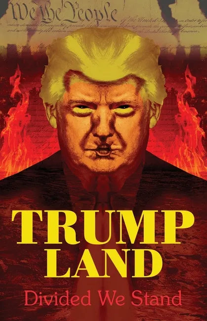Trumpland: Divided We Stand - Paperback