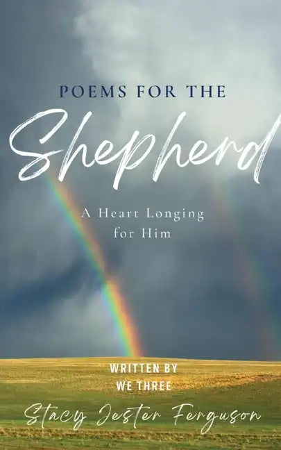 Poems for The Shepherd: A Heart longing for Him - Paperback