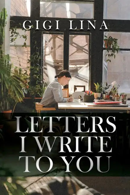 Letters I Write to You - Paperback