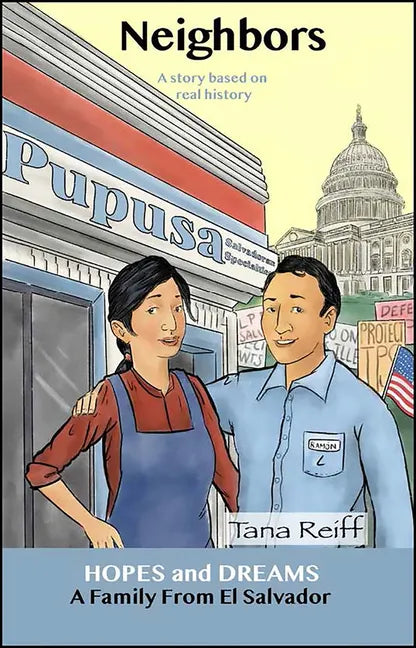 Neighbors: A Family from El Salvador: A Story Based on Real History - Paperback