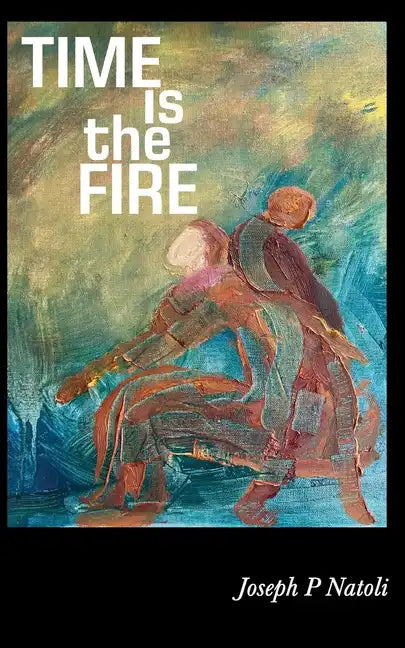 Time is the Fire - Paperback