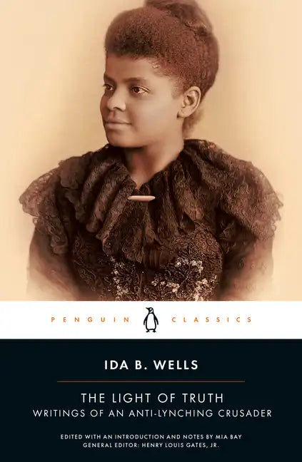 The Light of Truth: Writings of an Anti-Lynching Crusader - Paperback