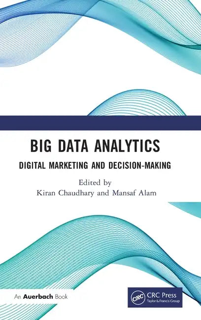 Big Data Analytics: Digital Marketing and Decision-Making - Hardcover