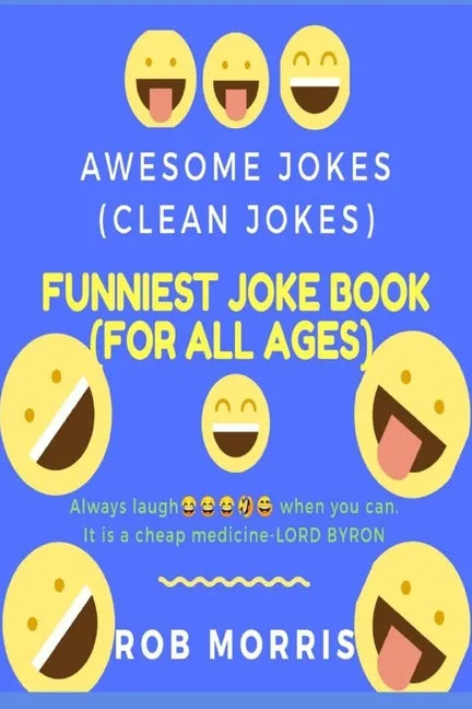 Funniest Joke Book (for All Ages): Awesome Jokes, Clean Joke, Dad Joke - Paperback