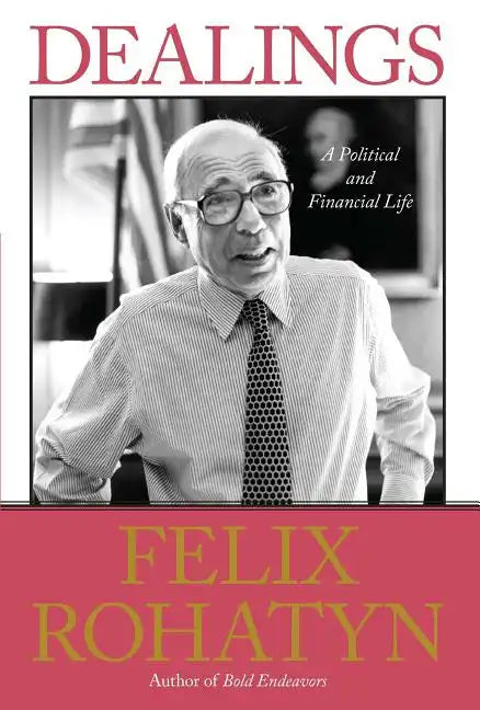 Dealings: A Political and Financial Life - Paperback