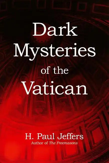 Dark Mysteries of The Vatican - Paperback