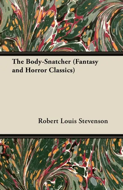 The Body-Snatcher (Fantasy and Horror Classics) - Paperback