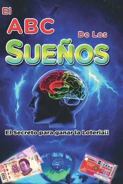 El abc de los sueños: el secreto para ganar la loteria - Paperback
