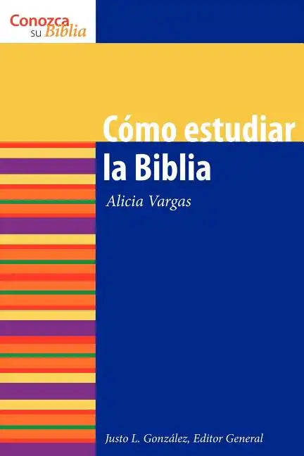 Como Estudiar La Biblia: How to Study the Bible = How to Study the Bible - Paperback