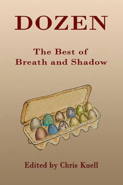 Dozen: The Best of Breath and Shadow - Paperback