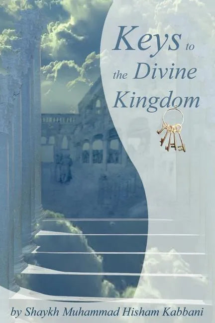 Keys to the Divine Kingdom - Paperback