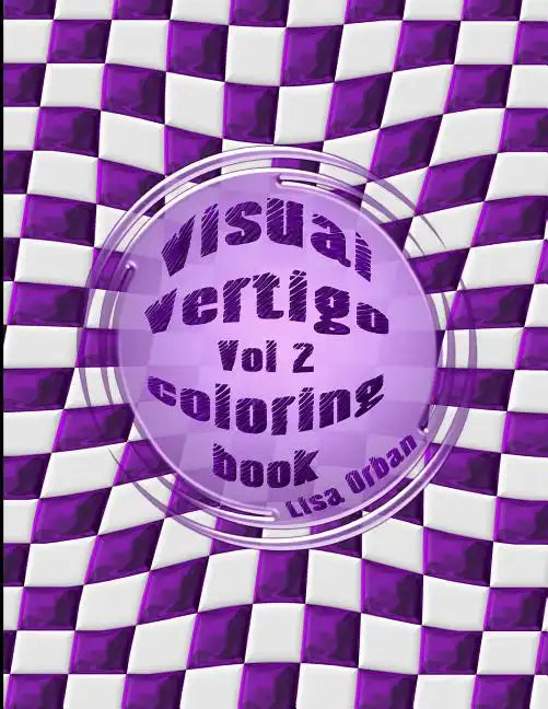 Visual Vertigo: Optical Illusion Coloring Book - Paperback