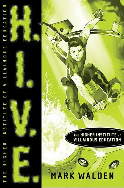 H.I.V.E.: Higher Institute of Villainous Education - Paperback