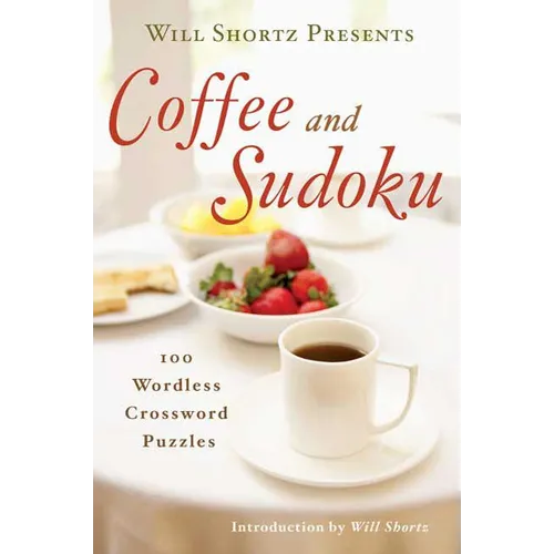 Will Shortz Presents Coffee and Sudoku - Paperback