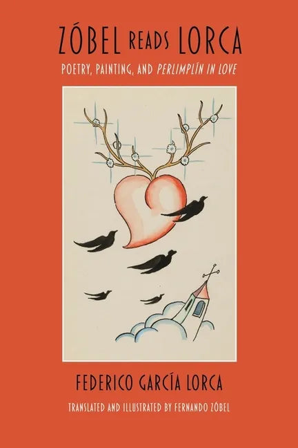 Zóbel Reads Lorca: Poetry, Painting, and Perlimplín in Love - Paperback