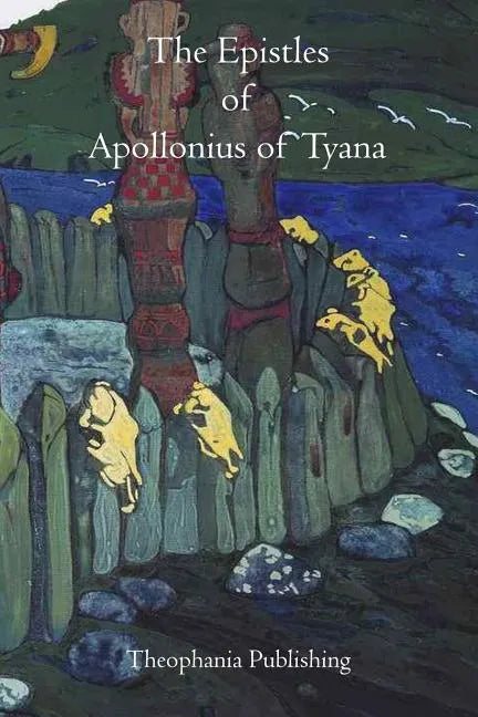 The Epistles of Apollonius of Tyana - Paperback