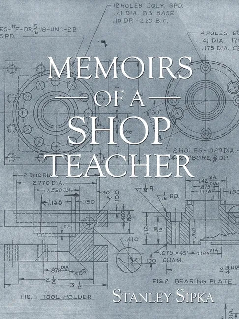 Memoirs of a Shop Teacher (B/W Version) - Paperback