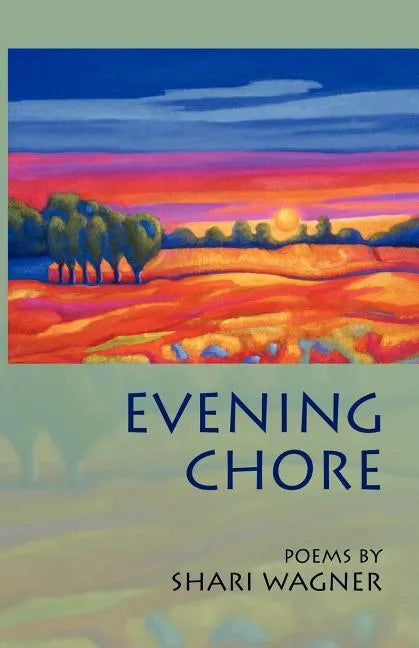 Evening Chore: Poems - Paperback