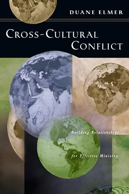 Cross-Cultural Conflict: Cross-Cultural Conflict: Building Relationships for Effective Ministry - Paperback
