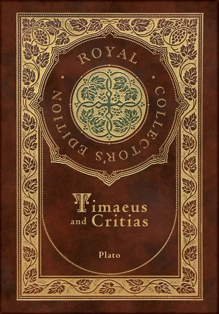 Timaeus and Critias (Royal Collector's Edition) (Case Laminate Hardcover with Jacket) - Hardcover