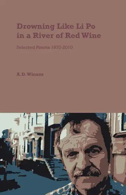 Drowning Like Li Po in a River of Red Wine - Paperback