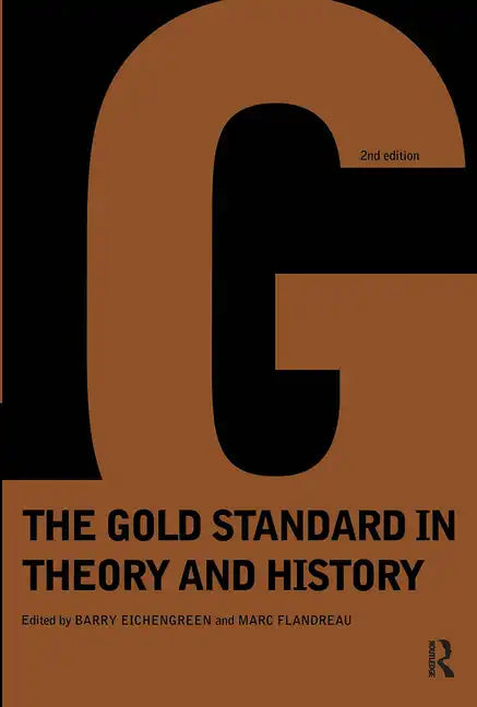 Gold Standard in Theory & History - Paperback