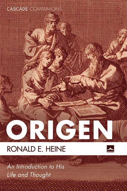 Origen: An Introduction to His Life and Thought - Hardcover