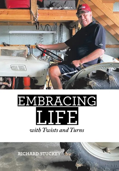 Embracing Life: With Twists and Turns - Hardcover