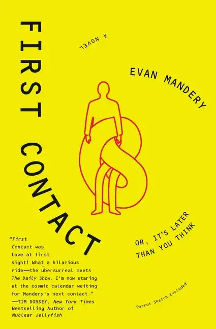 First Contact: Or, It's Later Than You Think - Paperback