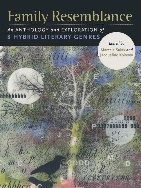 Family Resemblance: An Anthology and Exploration of 8 Hybrid Literary Genres - Paperback
