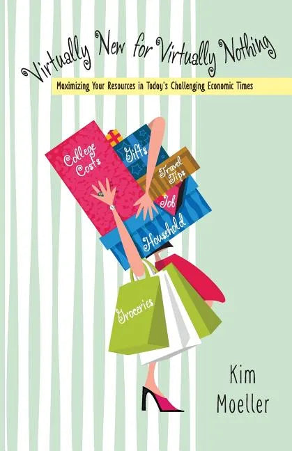 Virtually New for Virtually Nothing: Maximizing Your Resources in Today's Challenging Economic Times - Paperback