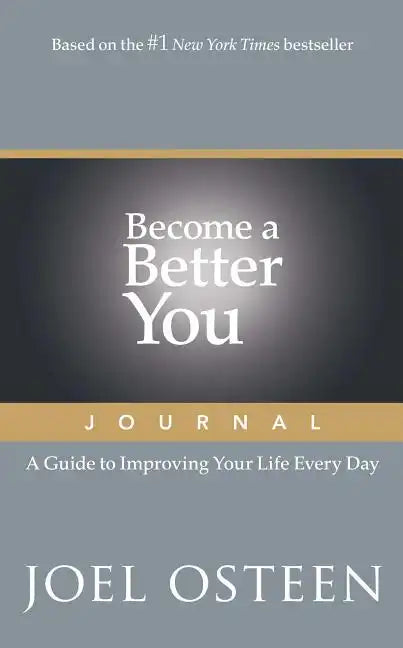Become a Better You Journal: A Guide to Improving Your Life Every Day - Paperback