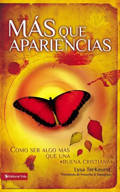 Más que apariencias Softcover Becoming More than a Good Bible Study Girl - Paperback