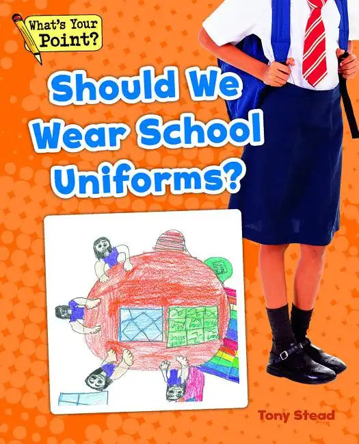 Should We Wear School Uniforms? - Paperback