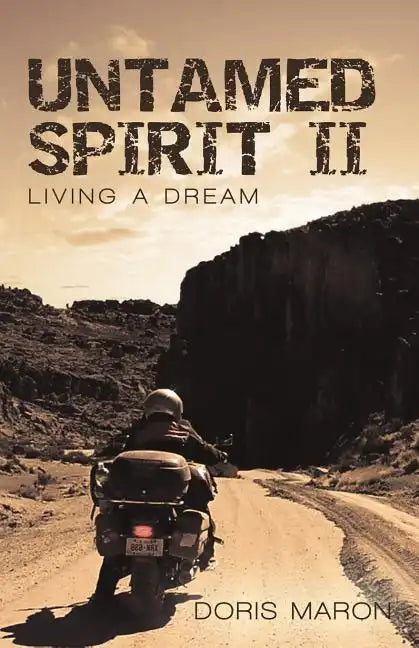Untamed Spirit II: Living a Dream - Paperback