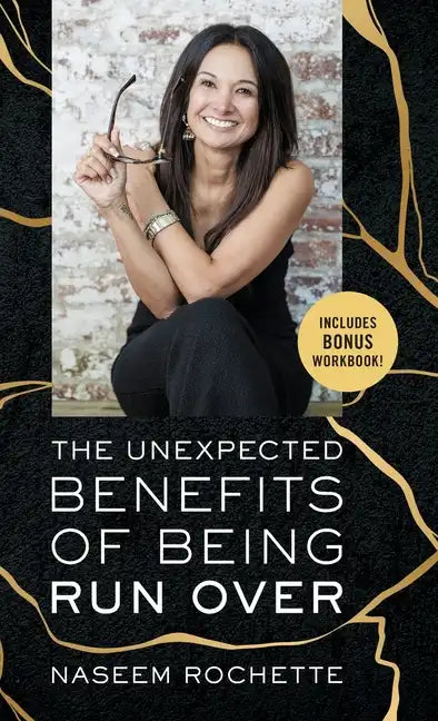The Unexpected Benefits of Being Run Over - Hardcover
