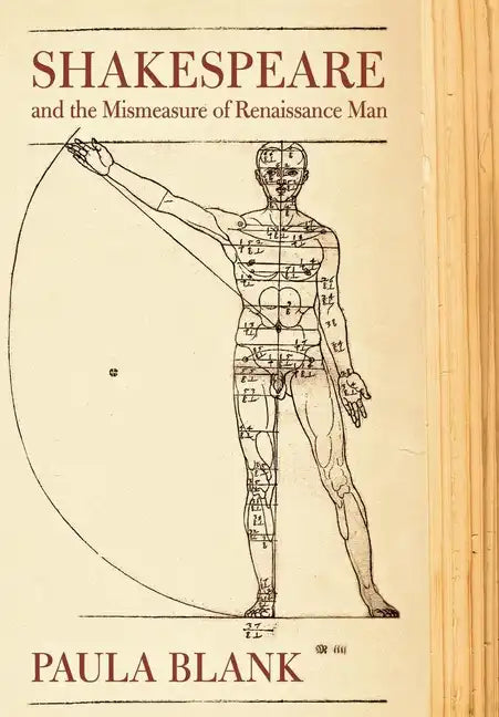 Shakespeare and the Mismeasure of Renaissance Man: - Hardcover