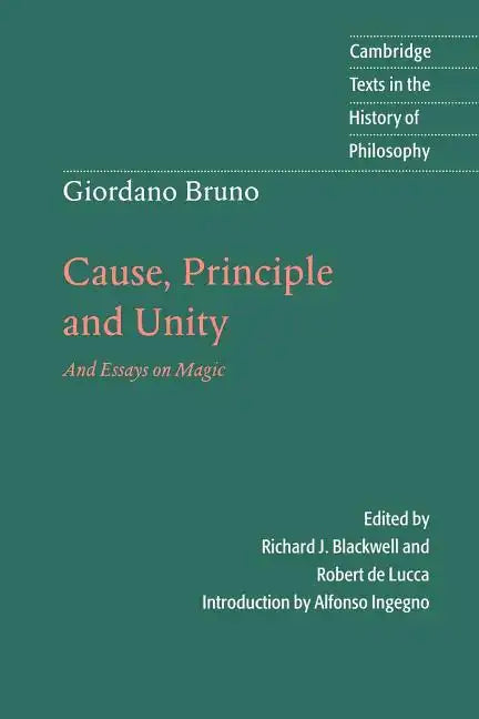 Giordano Bruno: Cause, Principle and Unity: And Essays on Magic - Paperback